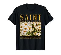 Sainte Claire d'Assise Priez pour Nous T-Shirt
