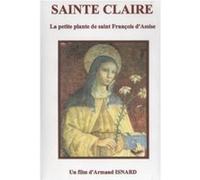 Sainte Claire - La petite plante de Saint François d'Assise G