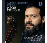 Sainte Colombe the Younger Sainte-Colombe Le Fils: Pièces De Viole (CD) Album