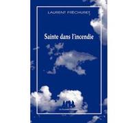 Sainte dans l'incendie