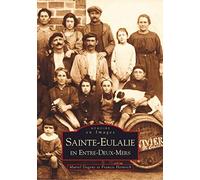 Muriel Dagens, Francis Heinrich – Sainte-Eulalie en Entre-Deux-Mers – Broché