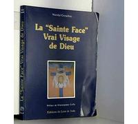 Sainte face vrai visage de dieu
