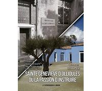 Sainte Geneviève d'Ollioules où la passion d'instruire