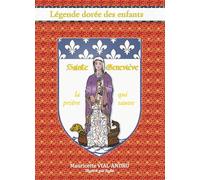 Sainte Genevieve, la Priere Qui Sauve - Légende Doree des Enfants - III