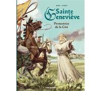 Sainte Geneviève Protectrice de la Cité Louis-Bernard Koch (Auteur), Frédéric Garcia (Illustration)