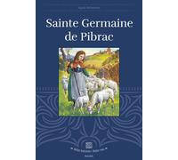 Sainte Germaine de Pibrac - Agnès Richomme - Mame - relié - Document jeunesse