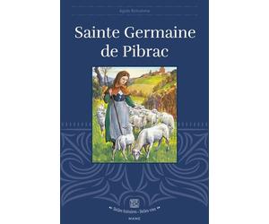 Sainte Germaine de Pibrac - Agnès Richomme - Mame - relié - Document jeunesse
