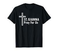Sainte Gianna Pray for Us Saint Patronage catholique T-Shirt