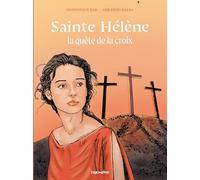 Sainte Hélène, la quête de la croix