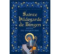 Sainte Hildegarde de Bingen, génie du Moyen-Âge - Pierre Dumoulin - Mame - relié - Essai