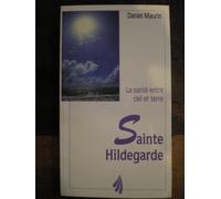 Sainte Hildegarde. La Sante Entre Ciel Et Terre