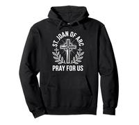 Sainte Jeanne d'arc Priez pour Nous Patronage Catholique Religieux Sweat à Capuche