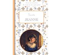 Sainte Jeanne (de Chantal), le carnet de mon saint patron, 6-10 ANS: Raconte-moi mon prénom