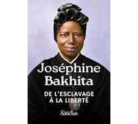Sainte Joséphine Bakhita: De l’esclavage à la liberté