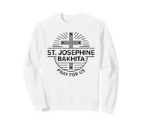 Sainte Joséphine Bakhita Prière pour Nous Sainte Catholique Prière Sweatshirt