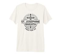 Sainte Joséphine Bakhita Prière pour Nous Sainte Catholique Prière T-Shirt Haut de Gamme