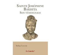 Sainte Joséphine Bakhita: Son témoignage