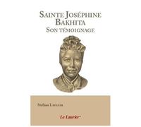 Sainte Joséphine Bakhita: Son témoignage