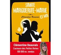 Sainte Marguerite-Marie et moi Récit - Clémentine Beauvais - Quasar - broché - Récit
