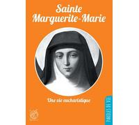 Sainte Marguerite-Marie, une vie eucharistique - Nouvelle édition Une vie eucharistique, Nouvelle édition - Gérard Dufour - Livre Ouvert Eds Le - broché - Biographie
