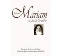 Sainte Mariam De Jésus Crucifié - Témoignage Du Chanoine Bordachar