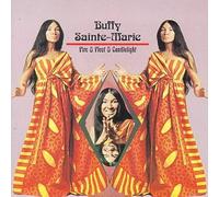 Sainte-Marie, Buffy - Fire & Fleet & Candleligh