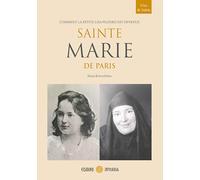Sainte Marie de Paris: Comment la petite Lisa Pilenko est devenue Sainte Marie de Paris