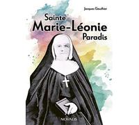 Sainte Marie-Léonie Paradis - Jacques Gauthier - Novalis Quebec - broché - Essai
