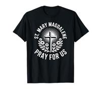 Sainte Marie-Madeleine Pray for Us Pharmaciens Patronage T-Shirt