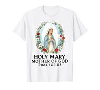 Sainte Marie Mère de Dieu Priez pour Nous Catholique T-Shirt
