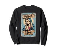 Sainte Marie, Santa Maria, Motivation de rééducation Sweatshirt