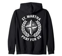Sainte Marthe Pray For Us Dévotion chrétienne catholique Sweat à Capuche