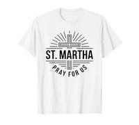 Sainte Marthe, priez pour Nous, patronne des cuisiniers T-Shirt