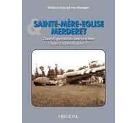 SAINTE-MERE-EGLISE & MERDERET _ ZONES D’OPÉRATIONS AÉROPORTÉES AMÉRICAINES DU JOUR J