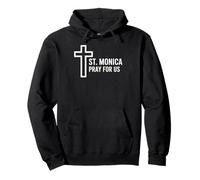 Sainte Monica Pray for Us Catholic Patron Sainte Croix Sweat à Capuche