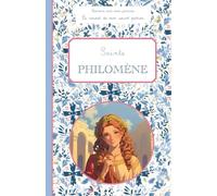 Sainte Philomène, le carnet de mon saint patron, 6-10 ANS: Raconte-moi mon prénom