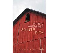 Sainte Rita Tommy Wieringa (Auteur)