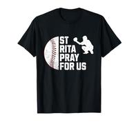 Sainte Rita de Cascia, priez pour nous, sainte patronne des receveurs de baseball T-Shirt