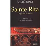 Sainte Rita : La grâce d'aimer