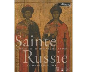 Sainte Russie: L'album de l'exposition