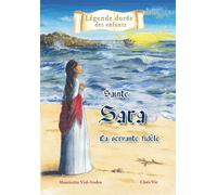 Sainte Sara la servante fidèle La servante fidèle - Mauricette Vial-Andru - Saint-Jude Eds - broché - Document jeunesse dès 6 ans