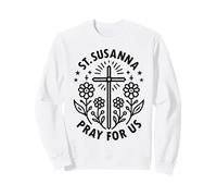 Sainte Suzanne, priez pour Nous, Filles catholiques, Confirmation Sweatshirt
