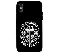 Sainte Suzanne, priez pour Nous, patronne catholique, Saint Floral Coque pour iPhone X/XS
