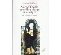 Sainte Thècle, première vierge et martyre