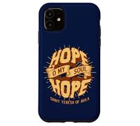 Sainte Thérèse d'Avila Citations Hope O My Soul Catholic Saint Coque pour iPhone 11