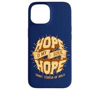 Sainte Thérèse d'Avila Citations Hope O My Soul Catholic Saint Coque pour iPhone 15
