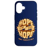 Sainte Thérèse d'Avila Citations Hope O My Soul Catholic Saint Coque pour iPhone 16