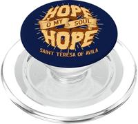 Sainte Thérèse d'Avila Citations Hope O My Soul Catholic Saint PopSockets PopGrip pour MagSafe
