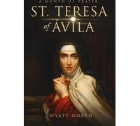 Sainte Thérèse d'Ávila Un mois de prière