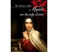 Sainte Thérèse de Jésus Pensées pour chaque jour